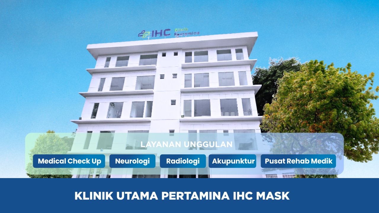Klinik Utama Pertamina IHC Masjid Agung Sunda Kelapa (MASK)